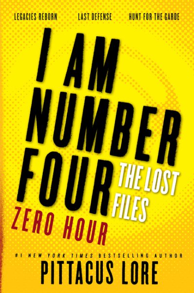I Am Number Four: The Lost Files: Zero Hour (Lorien Legacies: The Lost Files) cover