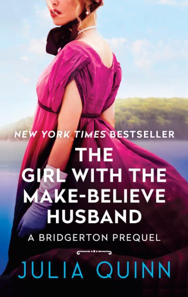 The Girl With The Make-Believe Husband: A Bridgerton Prequel (Bridgerton Prequel, 2) cover