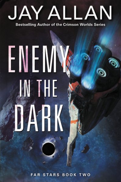 Enemy in the Dark: Far Stars Book Two (Far Stars, 2) cover
