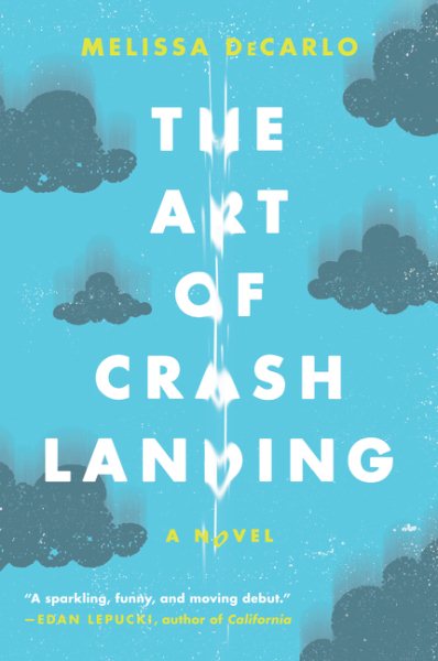 The Art of Crash Landing: A Novel (P.S. (Paperback)) cover