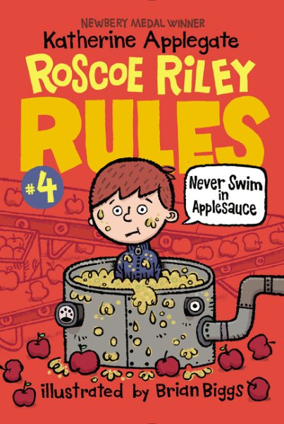 Roscoe Riley Rules #4: Never Swim in Applesauce cover