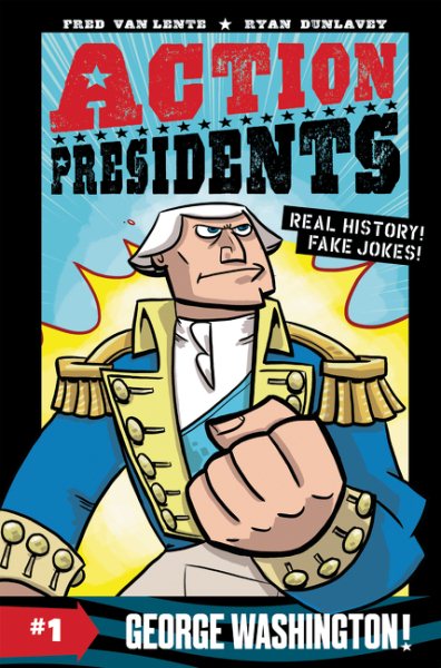Action Presidents #1: George Washington! cover