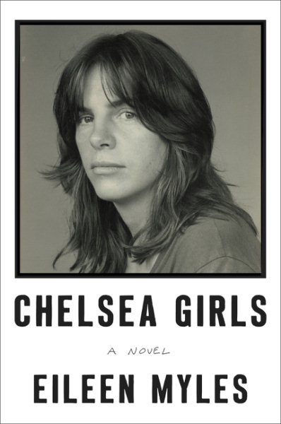 Chelsea Girls: A Novel cover