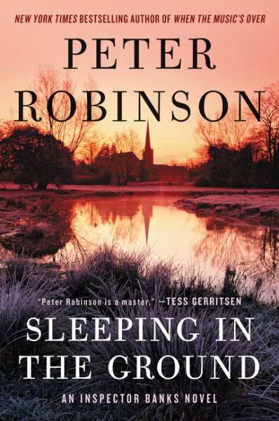 Sleeping in the Ground: An Inspector Banks Novel (Inspector Banks Novels, 24) cover
