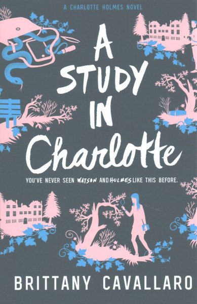 A Study in Charlotte (Charlotte Holmes Novel, 1) cover