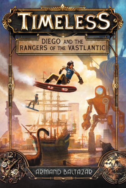 Timeless: Diego and the Rangers of the Vastlantic cover