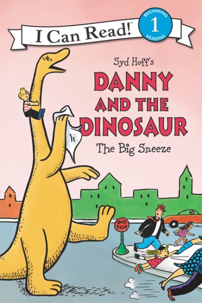 Danny and the Dinosaur: The Big Sneeze (I Can Read Level 1) cover