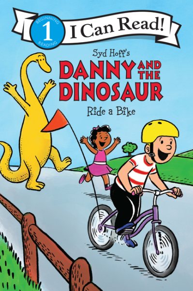 Danny and the Dinosaur Ride a Bike (I Can Read Level 1) cover