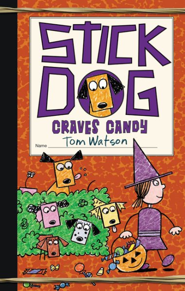 Stick Dog Craves Candy (Stick Dog, 7) cover