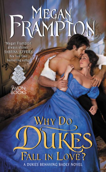 Why Do Dukes Fall in Love?: A Dukes Behaving Badly Novel (Dukes Behaving Badly, 4) cover