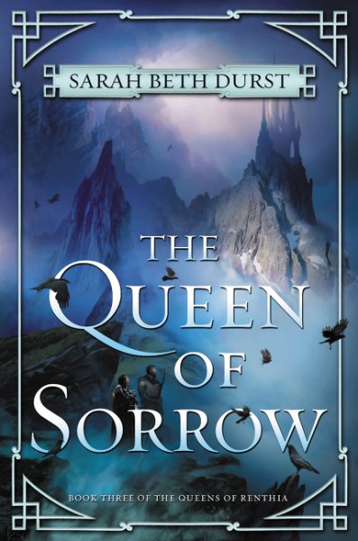 The Queen of Sorrow: Book Three of The Queens of Renthia (Queens of Renthia, 3) cover