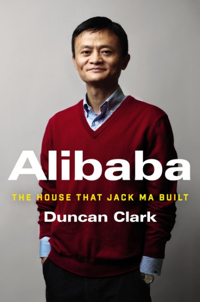 Alibaba: The House That Jack Ma Built cover