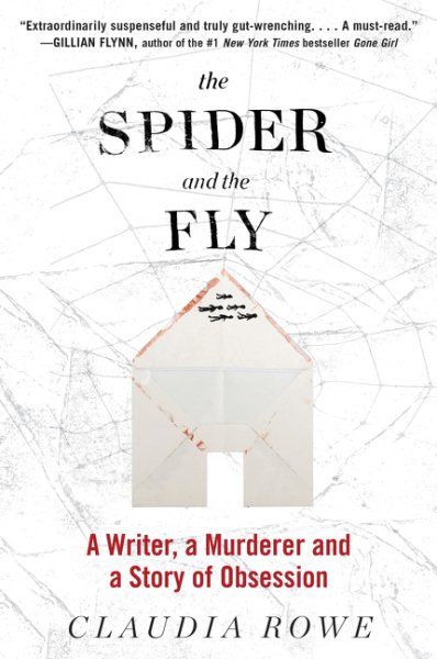 The Spider and the Fly: A Writer, a Murderer, and a Story of Obsession cover