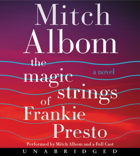 The Magic Strings of Frankie Presto CD: A Novel cover