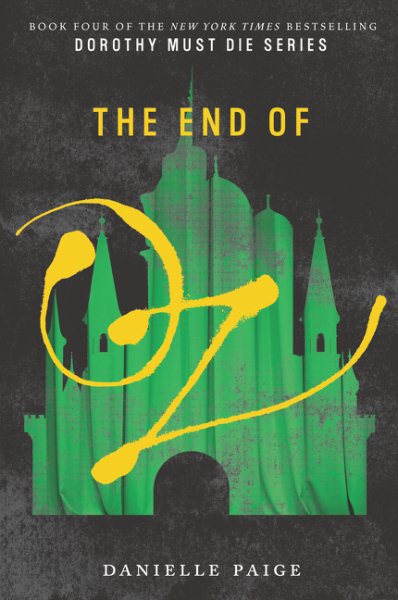 The End of Oz (Dorothy Must Die, 4) cover