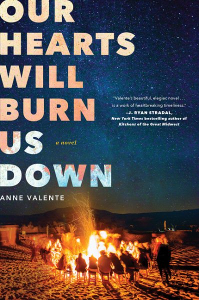 Our Hearts Will Burn Us Down: A Novel cover