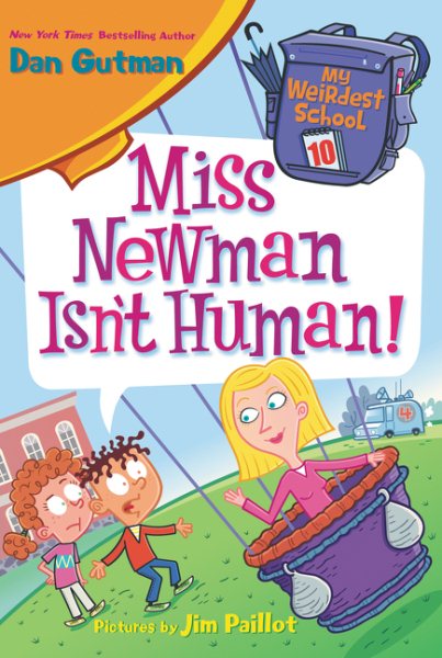 My Weirdest School #10: Miss Newman Isn't Human! cover
