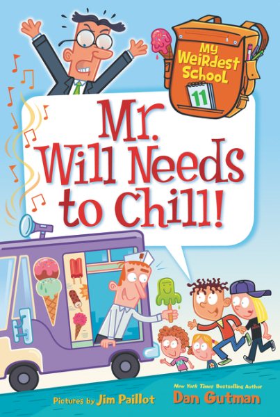 My Weirdest School #11: Mr. Will Needs to Chill! cover