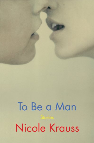 To Be a Man: Stories cover