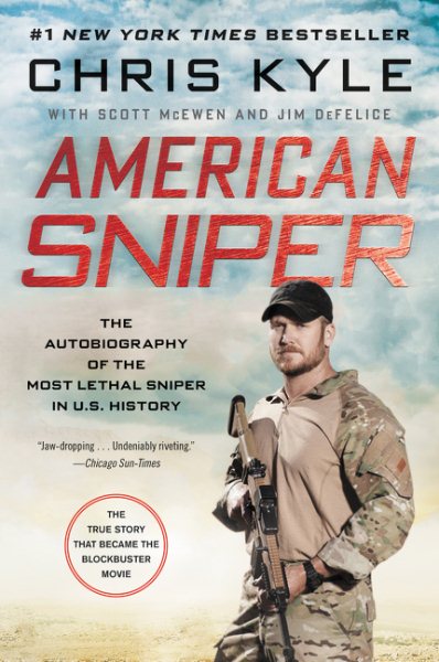 American Sniper: The Autobiography of the Most Lethal Sniper in U.S. Military History cover