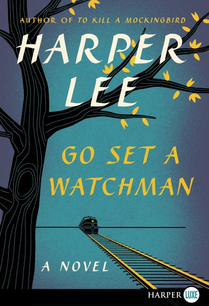 Go Set a Watchman: A Novel cover
