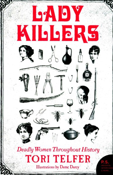 Lady Killers: Deadly Women Throughout History cover