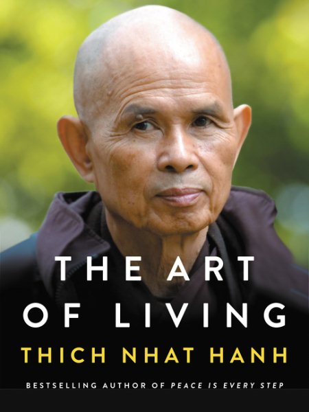 The Art of Living: Peace and Freedom in the Here and Now cover