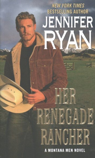 Her Renegade Rancher: A Montana Men Novel cover