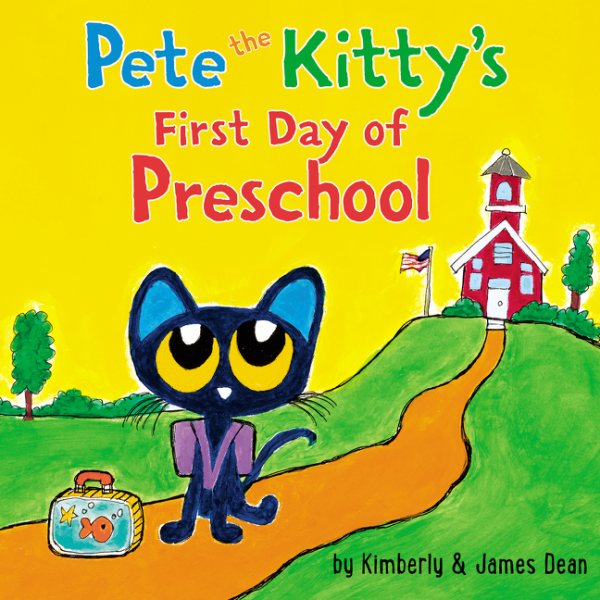 Pete the Kitty's First Day of Preschool (Pete the Cat) cover