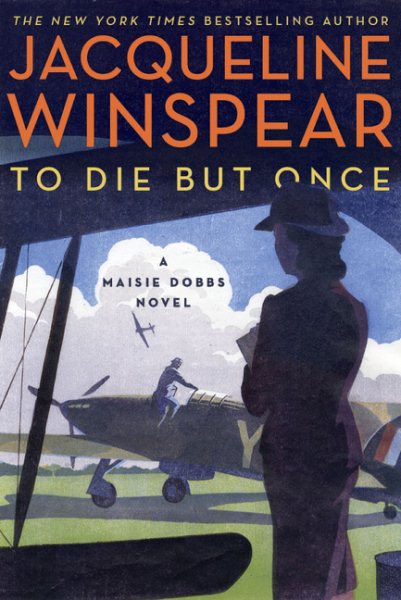 To Die but Once: A Maisie Dobbs Novel (Maisie Dobbs, 14) cover