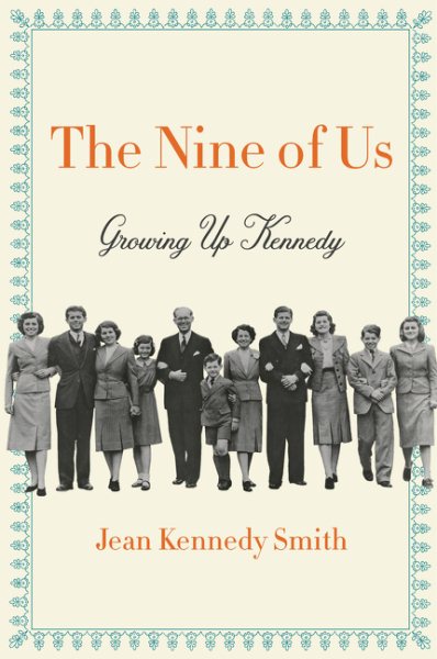The Nine of Us: Growing Up Kennedy cover