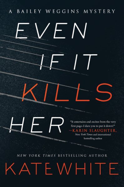 Even If It Kills Her: A Bailey Weggins Mystery (A Bailey Weggins Mystery, 7) cover