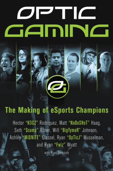 OpTic Gaming: The Making of eSports Champions cover