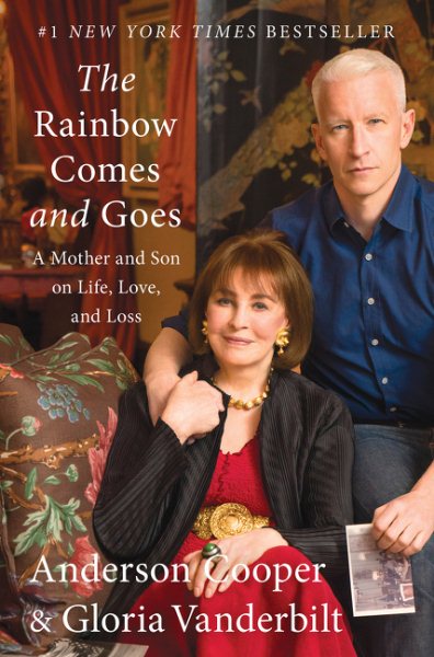 The Rainbow Comes and Goes: A Mother and Son On Life, Love, and Loss cover