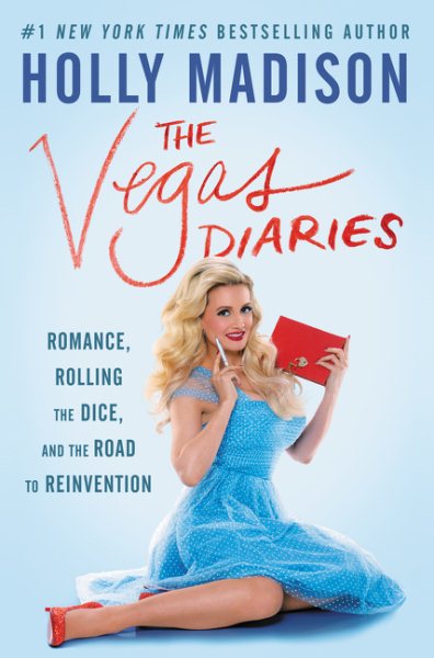 The Vegas Diaries: Romance, Rolling the Dice, and the Road to Reinvention cover