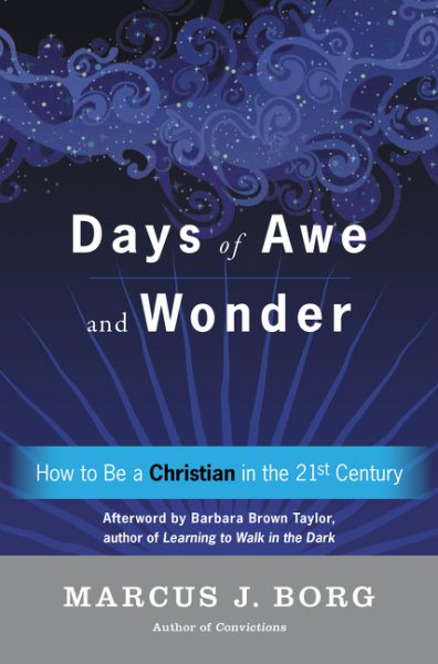 Days of Awe and Wonder: How to Be a Christian in the Twenty-first Century cover