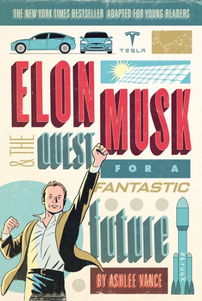 Elon Musk and the Quest for a Fantastic Future Young Readers' Edition cover
