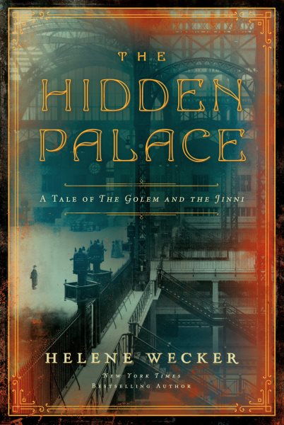 The Hidden Palace: A Novel of the Golem and the Jinni cover