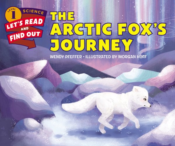The Arctic Fox’s Journey (Let's-Read-and-Find-Out Science 1) cover