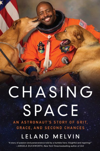 Chasing Space: An Astronaut's Story of Grit, Grace, and Second Chances cover
