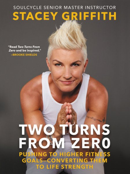 Two Turns from Zero: Pushing to Higher Fitness Goals-Converting Them to Life Strength cover
