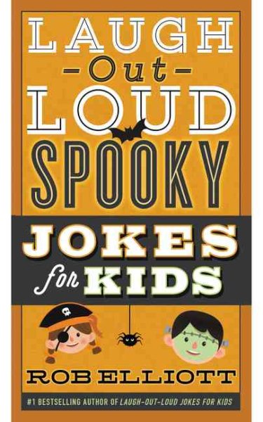 Laugh-Out-Loud Spooky Jokes for Kids (Laugh-Out-Loud Jokes for Kids) cover