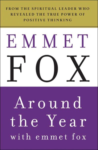 Around the Year with Emmet Fox: A Book of Daily Readings cover