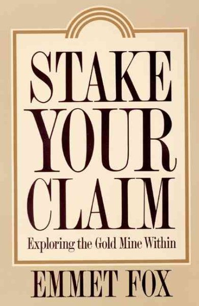 Stake Your Claim: Exploring the Gold Mine Within cover