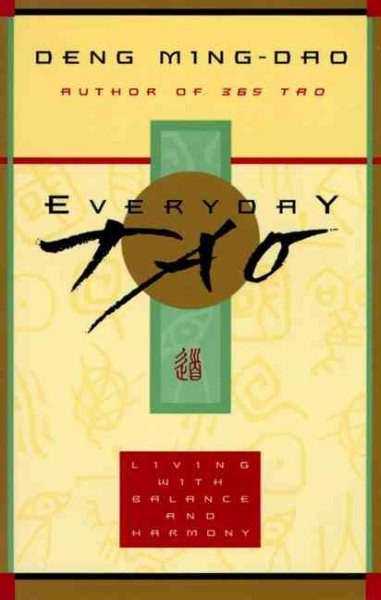 Everyday Tao: Living with Balance and Harmony cover