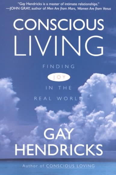Conscious Living: Finding Joy in the Real World cover