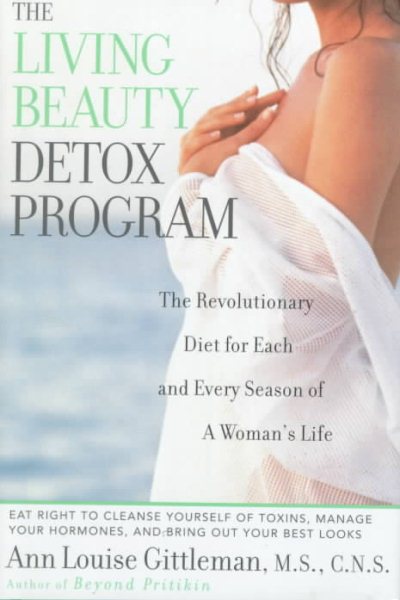 Living Beauty Detox Program: The Revolutionary Diet for Each and Every Season of a Woman's Life cover