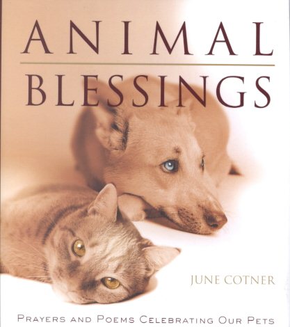 Animal Blessings: Prayers and Poems Celebrating Our Pets cover