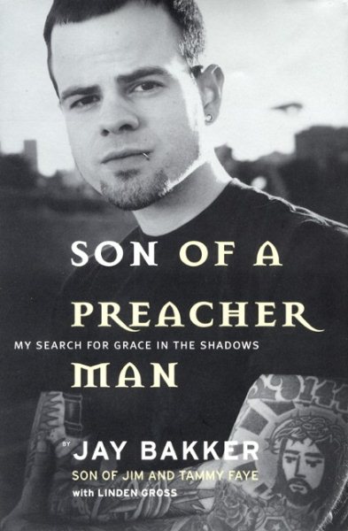 Son of a Preacher Man: My Search for Grace in the Shadows cover