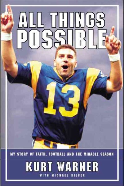 All Things Possible: MY STORY OF FAITH, FOOTBALL AND THE MIRACLE SEASON cover